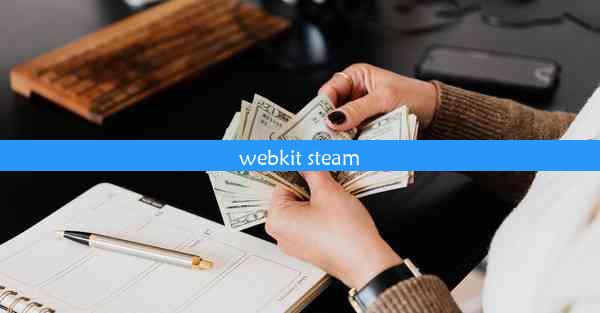 webkit steam