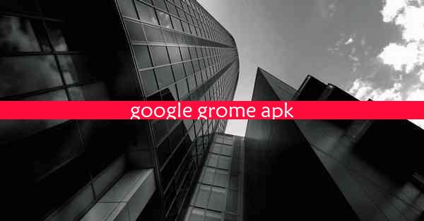 google grome apk