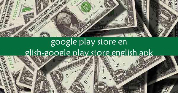 google play store english-google play store english apk