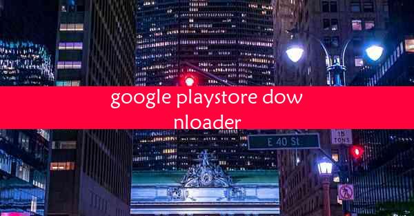 google playstore downloader