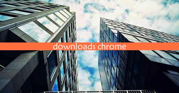 downloads chrome