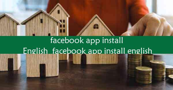 facebook app install English_facebook app install english