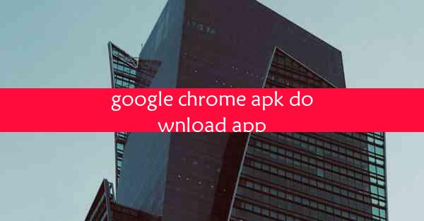 google chrome apk download app