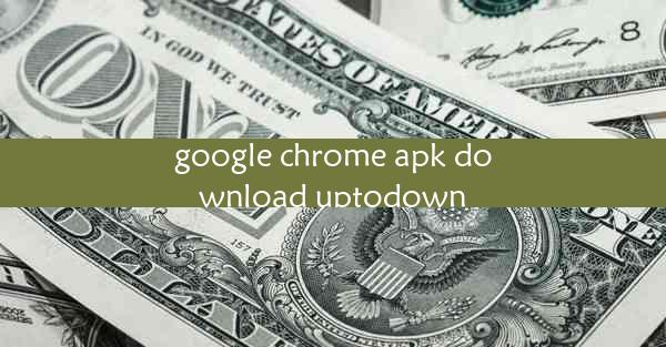 google chrome apk download uptodown