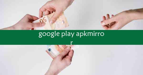 google play apkmirror