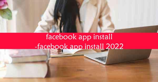 facebook app install-facebook app install 2022