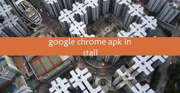 google chrome apk install