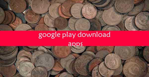 google play download apps