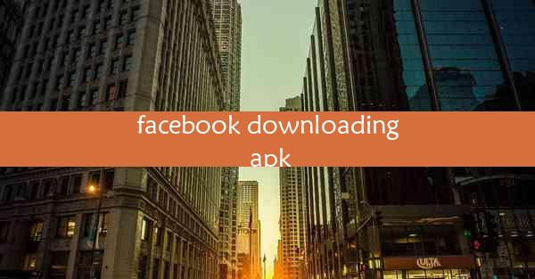 facebook downloading apk