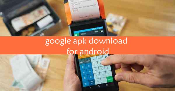 google apk download for android